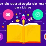 Impulsione as vendas do seu livro com o Gerador de Estratégia de Marketing para Livros - transformando ideias em campanhas eficazes em minutos.