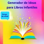 Despierta tu creatividad literaria con nuestro Generador de Ideas para Libros Infantiles - transformando conceptos educativos en historias cautivadoras en minutos.