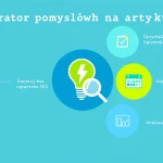 Odkryj moc naszego Generatora pomysłów na artykuły SEO - narzędzia, które przekształca Twoje pomysły w skuteczne strategie content marketingowe w mgnieniu oka!