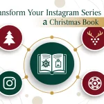 Turn your successful Instagram content into a captivating Christmas book with this comprehensive transformation guide - from social media success to holiday bestseller.