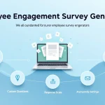 Transform your employee feedback process with our Employee Engagement Survey Generator - create comprehensive, customized surveys in minutes with professional-grade templates and tools.